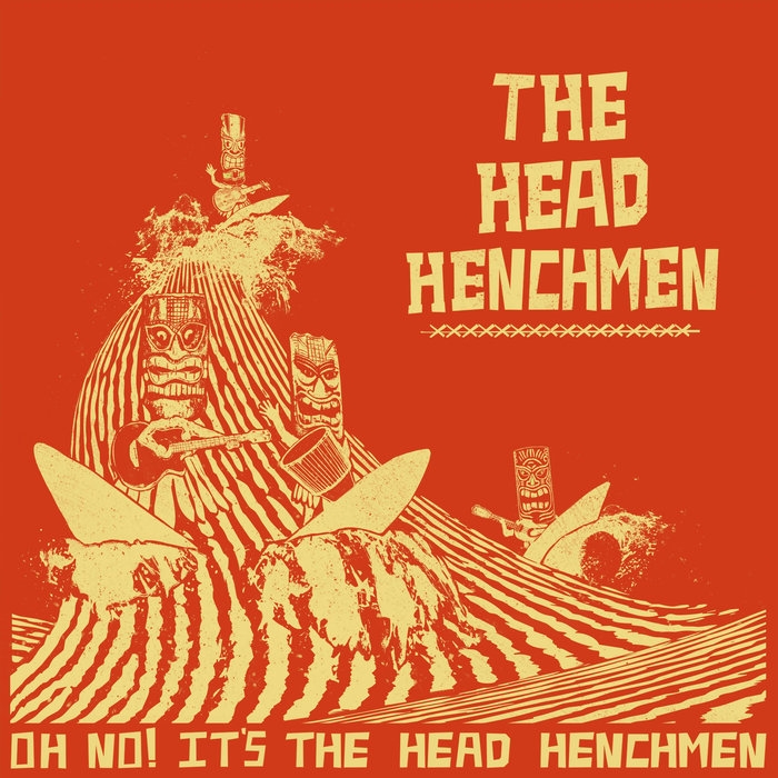 252652198 The Head Henchmen release Oh No! It's The Head Henchmen - SHARAWAJI.COM