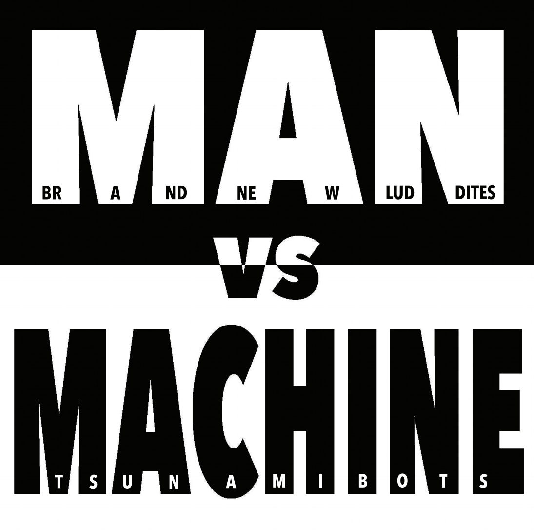 man_vs_machine_cover The Tsunamibots vs Brand New Luddites release Man vs Machine - SHARAWAJI.COM